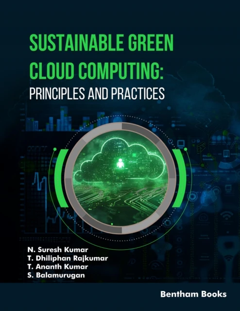 Sustainable Green Cloud Computing: Principles and Practices