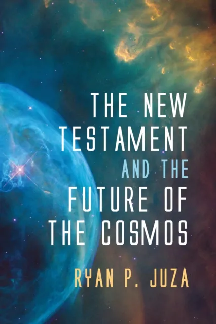 New Testament and the Future of the Cosmos