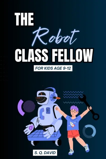 Robot Class Fellow
