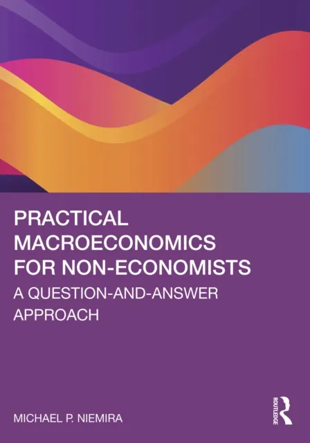 Practical Macroeconomics for Non-Economists