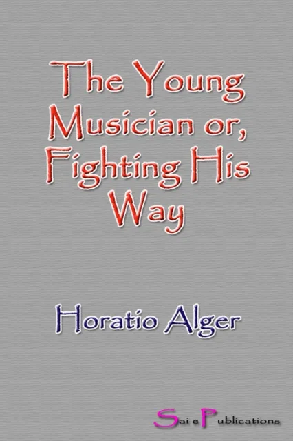 Young Musician or, Fighting His Way