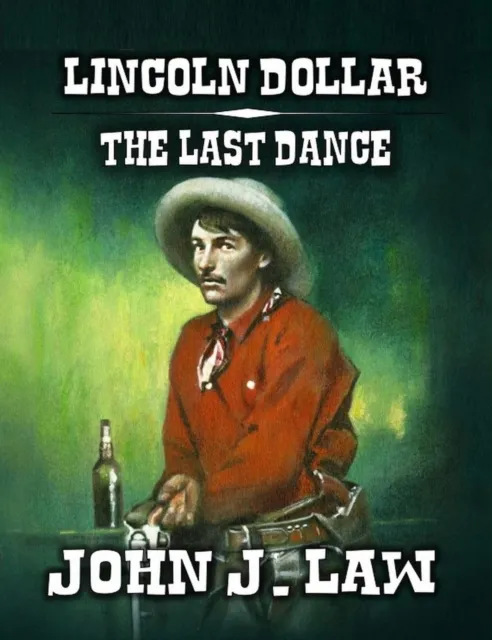 Lincoln Dollar - The Last Dance