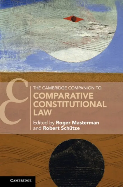 Cambridge Companion to Comparative Constitutional Law