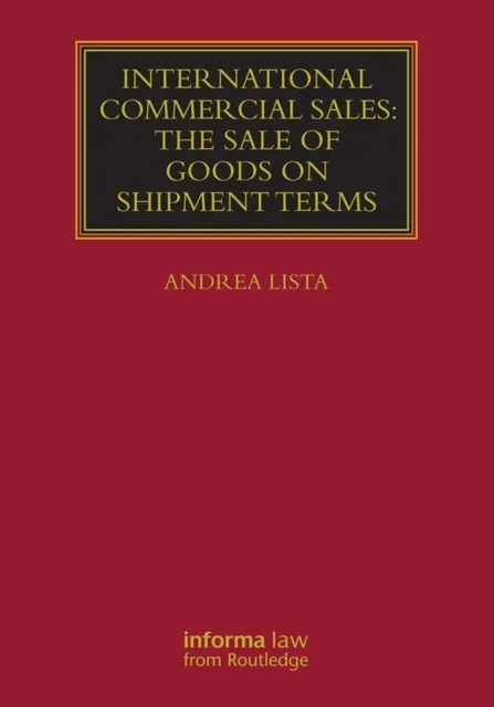 International Commercial Sales: The Sale of Goods on Shipment Terms