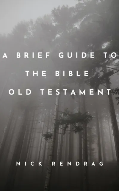 Brief Guide to the Bible Old Testament