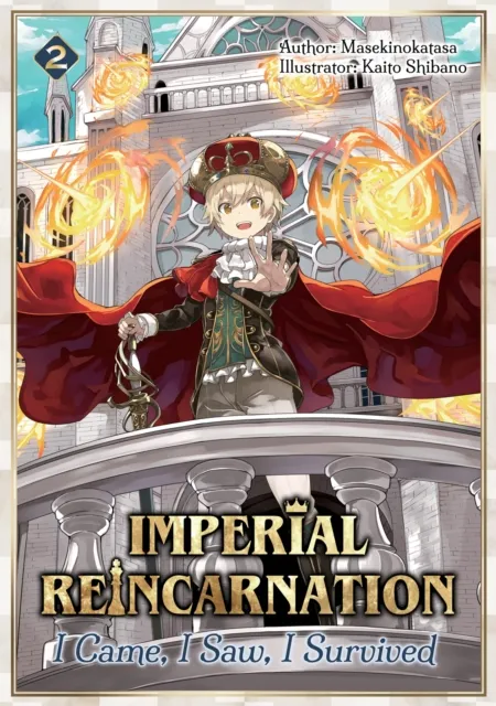 Imperial Reincarnation: I Came, I Saw, I Survived Volume 2