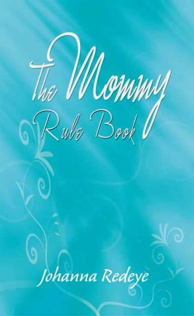Mommy Rule Book