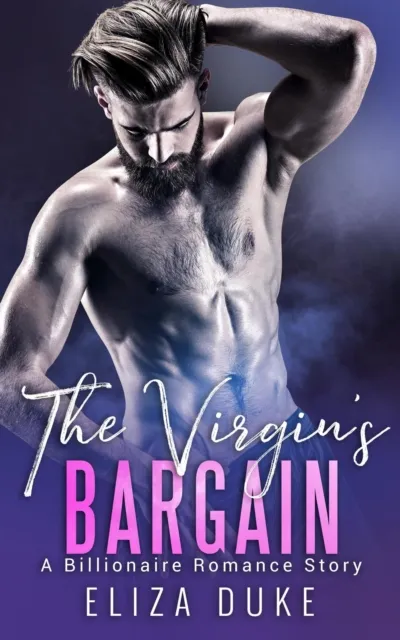 Virgin's Bargain: A Billionaire Romance Story