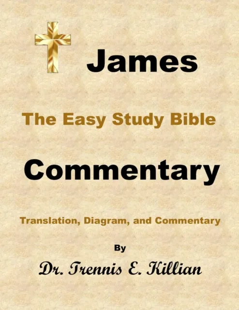 James: The Easy Study Bible Commentary