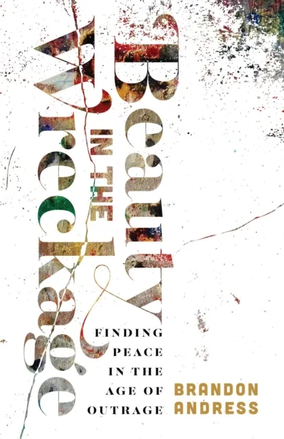 Beauty in the Wreckage