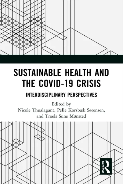 Sustainable Health and the Covid-19 Crisis