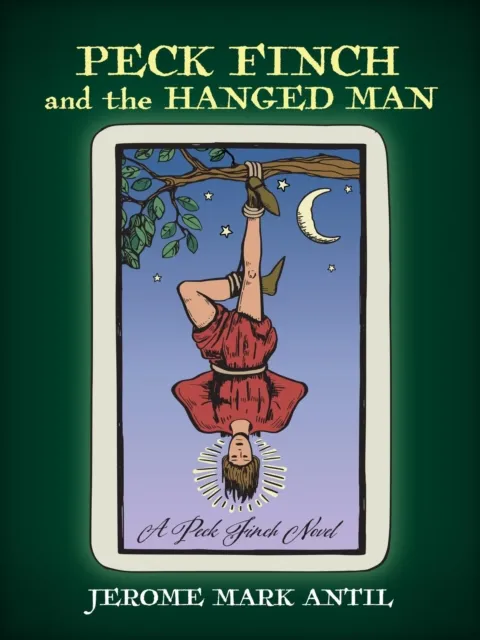 Peck Finch and the HANGED MAN