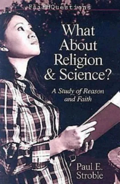 FaithQuestions - What About Religion and Science?