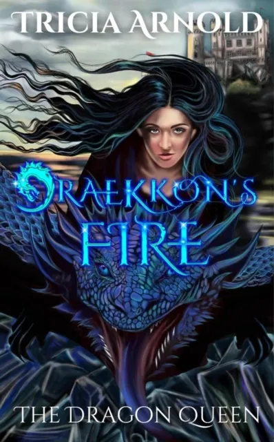 Draekkon's Fire: The Dragon Queen