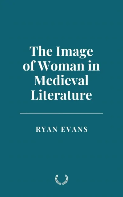 Image of Woman in Medieval Literature