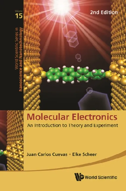 Molecular Electronics: An Introduction To Theory And Experiment (2nd Edition)