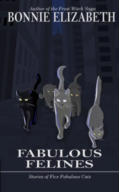 Fabulous Felines