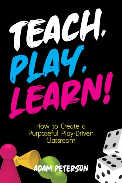 Teach, Play, Learn!