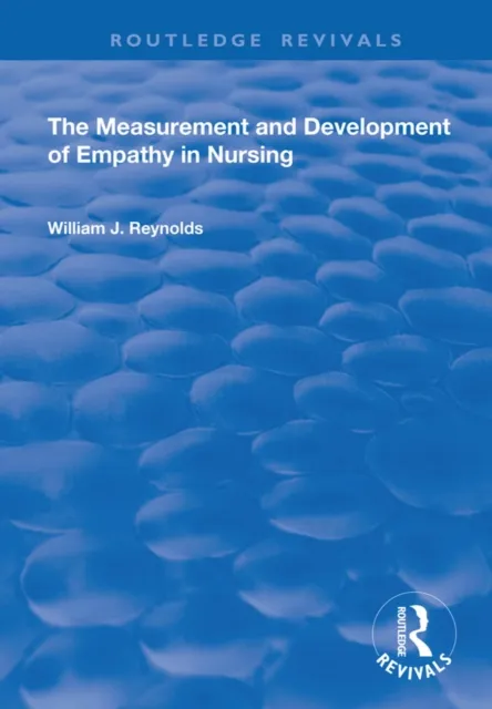 Measurement and Development of Empathy in Nursing