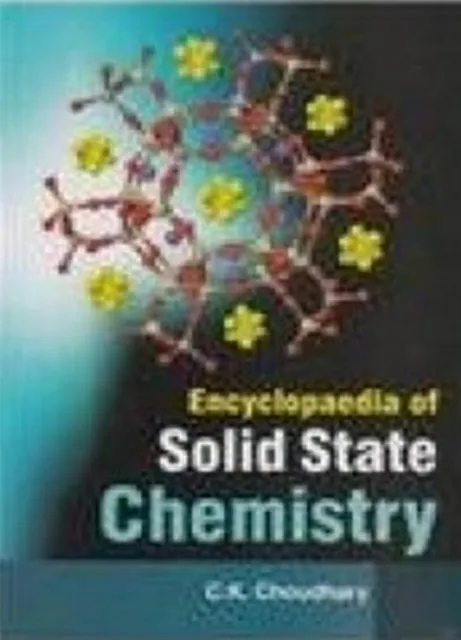 Encyclopaedia Of Solid State Chemistry
