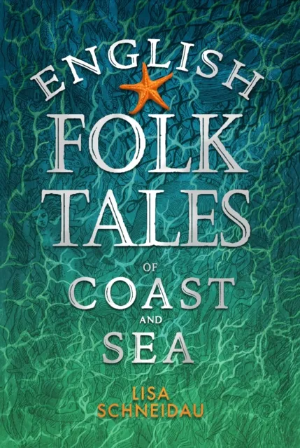 English Folk Tales of Coast and Sea