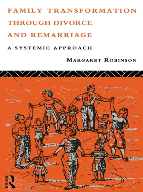 Family Transformation Through Divorce and Remarriage