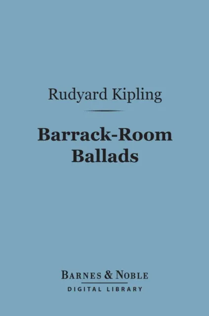 Barrack-Room Ballads (Barnes & Noble Digital Library)