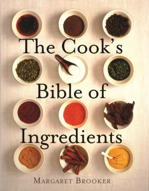 Cook's Bible of Ingredients