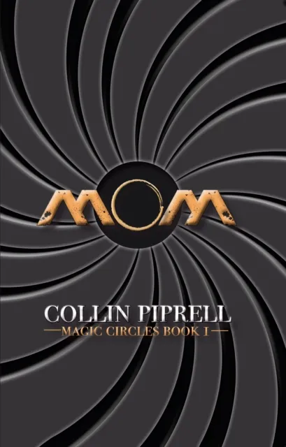 MOM: Magic Circles Book 1