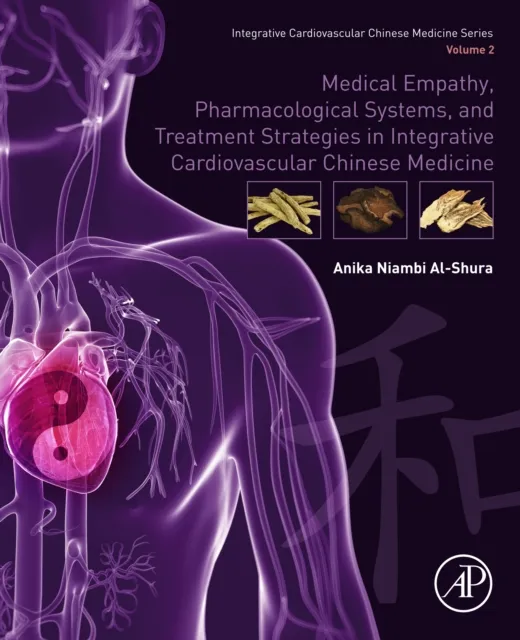 Medical Empathy, Pharmacological Systems, and Treatment Strategies in Integrative Cardiovascular Chinese Medicine