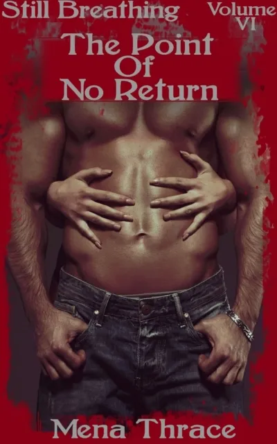 Point Of No Return (Book 6 of "Still Breathing")