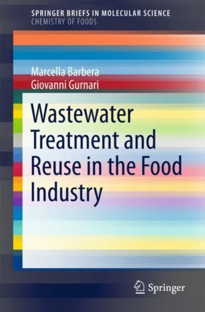 Wastewater Treatment and Reuse in the Food Industry