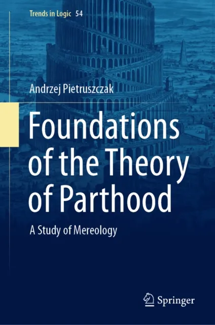 Foundations of the Theory of Parthood