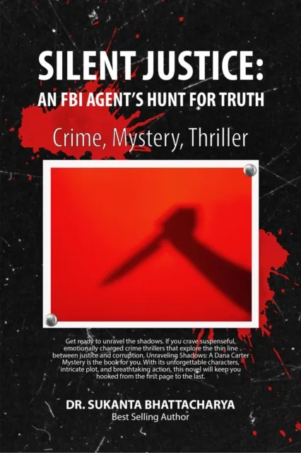 Silent Justice: An FBI Agent's Hunt for Truth