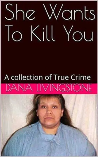 She Wants To Kill You