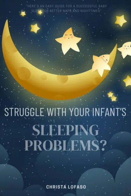 Struggle With Your Infant's Sleeping Problems?: