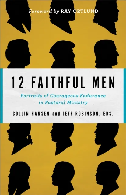 12 Faithful Men