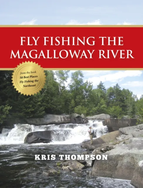 Fly Fishing the Magalloway River