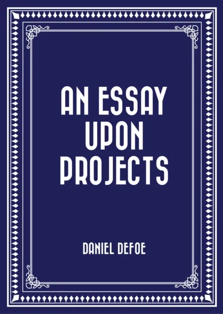 Essay Upon Projects