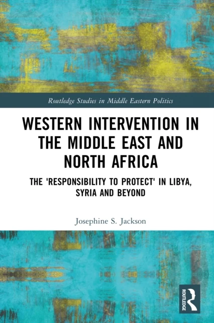 Western Intervention in the Middle East and North Africa