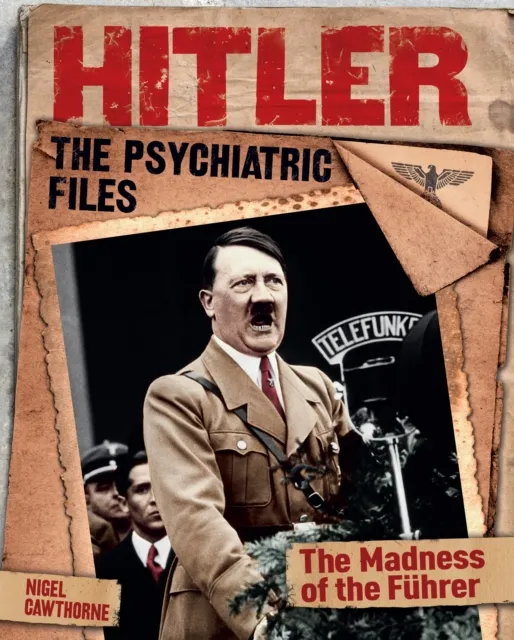 Hitler: The Psychiatric Files