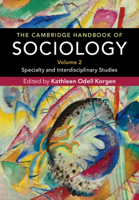 Cambridge Handbook of Sociology: Volume 2