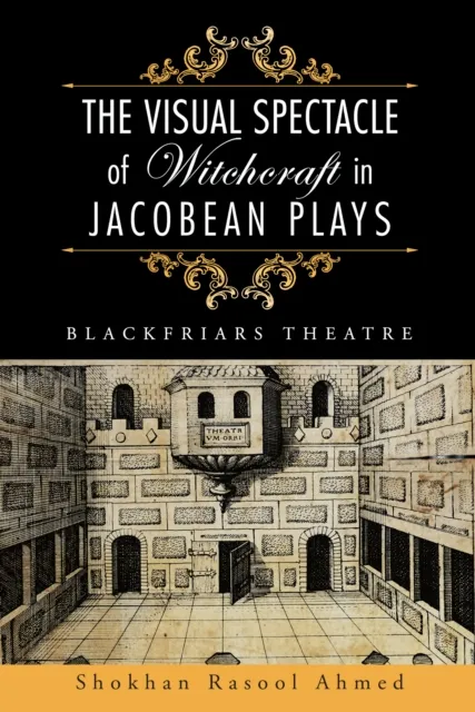 Visual Spectacle of Witchcraft in Jacobean Plays