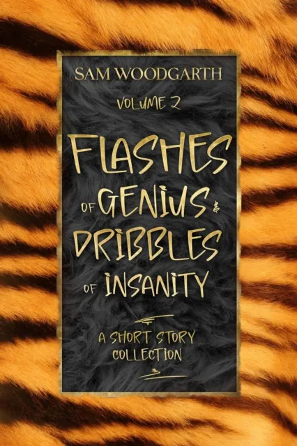 Flashes of Genius & Dribbles of Insanity