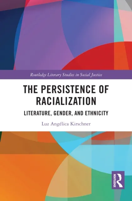 Persistence of Racialization