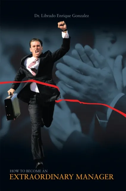 How to Become an Extraordinary Manager