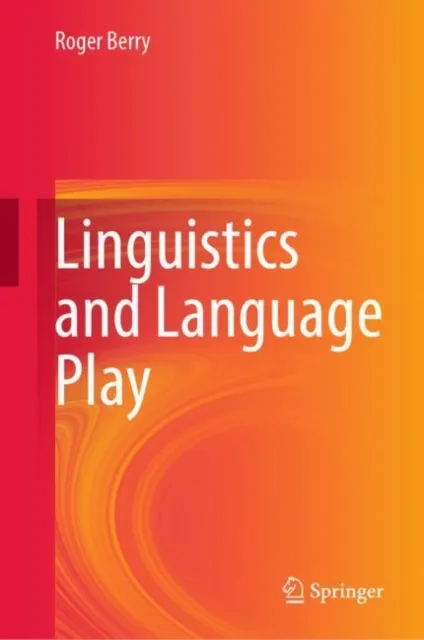 Linguistics and Language Play