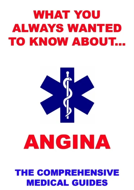 What You Always Wanted To Know About Angina