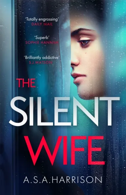 Silent Wife: The gripping bestselling novel of betrayal, revenge and murder
