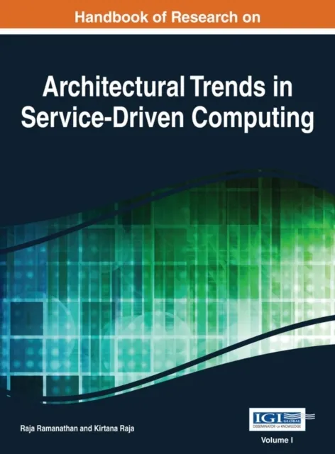 Handbook of Research on Architectural Trends in Service-Driven Computing